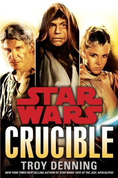 Crucible: Star Wars Legends | Denning, Troy (Auteur)
