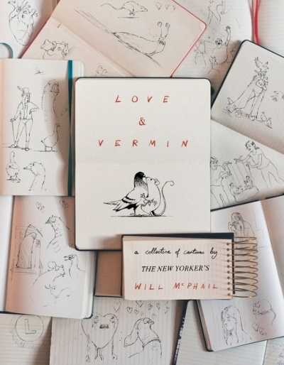 Love &amp; Vermin : A Collection of Cartoons by The New Yorker's Will McPhail | McPhail, Will 