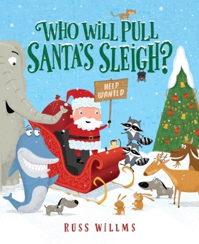 Who Will Pull Santa's Sleigh? : A Christmas Holiday Book for Kids | Willms, Russ (Auteur) | Willms, Russ (Illustrateur)
