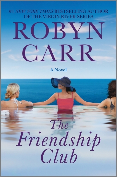 NUM - The Friendship Club : A Novel (EPUB) | Carr, Robyn (Auteur)