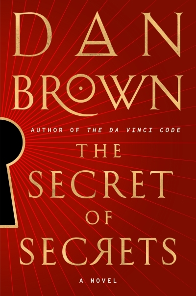 The Secret of Secrets : A Novel | Brown, Dan (Auteur)