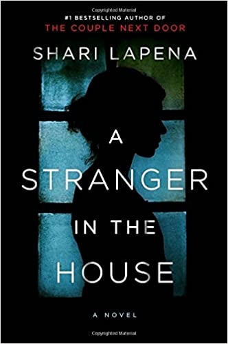 A Stranger in the House | Lapena, Shari