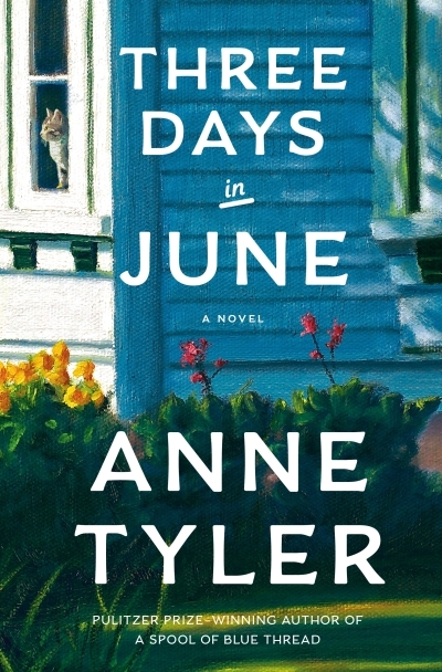 Three Days in June : A Novel | Tyler, Anne (Auteur)