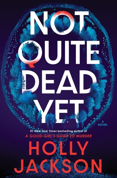 Not Quite Dead Yet | Jackson, Holly (Auteur)