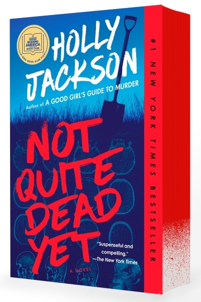 Not Quite Dead Yet : A Novel | Jackson, Holly (Auteur)