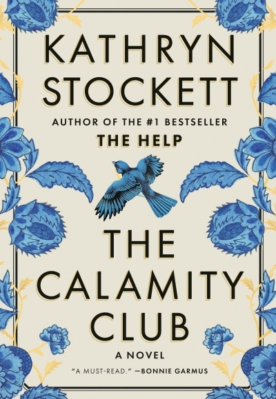 The Calamity Club | Stockett, Kathryn (Auteur)