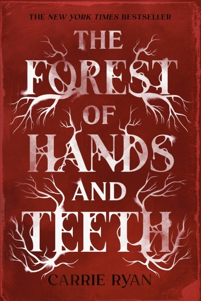 The Forest of Hands and Teeth | Ryan, Carrie (Auteur)