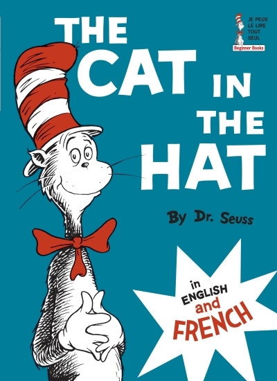 The Cat in the Hat in English and French | Dr. Seuss (Auteur)