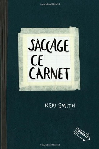 Saccage ce carnet  | Smith, Keri