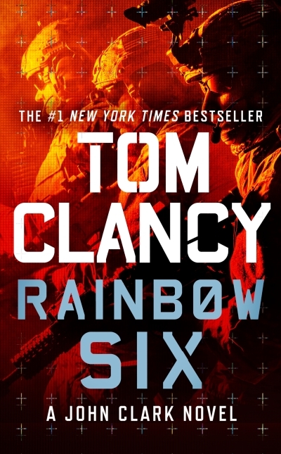 Rainbow Six | Clancy, Tom (Auteur)