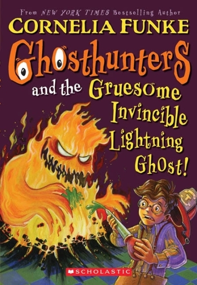 Ghosthunters #1: Ghosthunters and the Gruesome Invincible Lightning Ghost | Funke, Cornelia (Auteur) | Funke, Cornelia (Illustrateur)