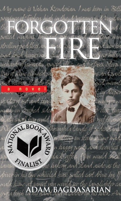 Forgotten Fire | Bagdasarian, Adam (Auteur)