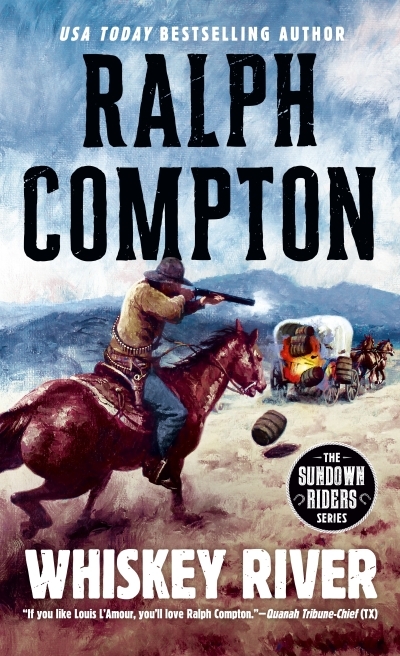 Ralph Compton Whiskey River | Compton, Ralph (Auteur)