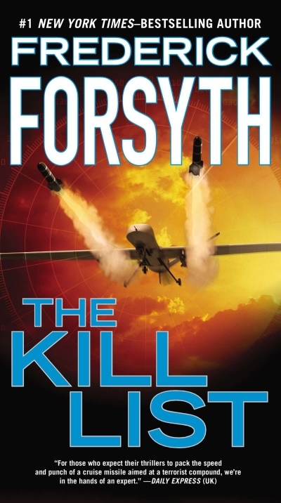 The Kill List : A Terrorism Thriller | Forsyth, Frederick (Auteur)