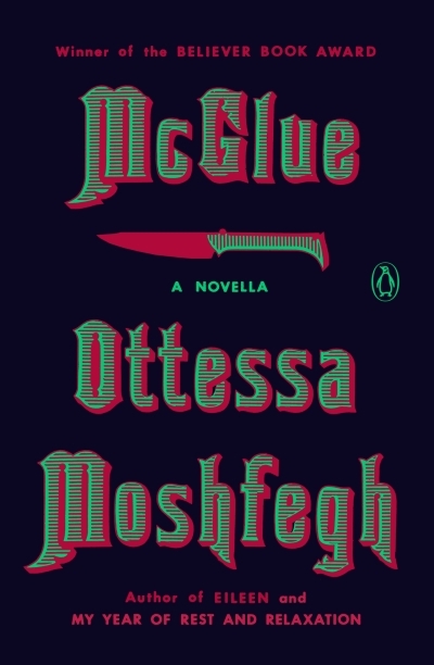 McGlue : A Novella | Moshfegh, Ottessa (Auteur)