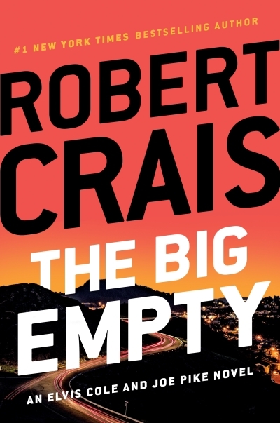 An Elvis Cole and Joe Pike Novel - The Big Empty | Crais, Robert (Auteur)