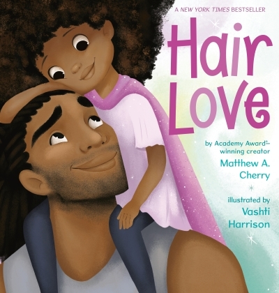Hair Love | Cherry, Matthew A. | Harrison, Vashti
