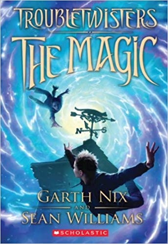 Troubletwisters T.01 - The magic | Nix, Garth