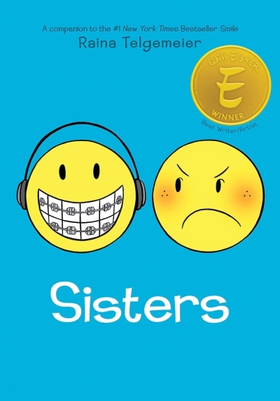 Sisters | Telgemeier, Raina (Auteur) | Telgemeier, Raina (Illustrateur)