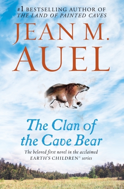 Earth's Children Vol. 1 - The Clan of the Cave Bear | Auel, Jean M. (Auteur)