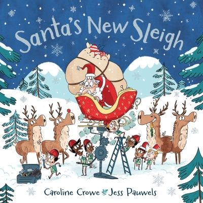 Santa's New Sleigh | Crowe, Caroline (Auteur) | PauweLs, Jess (Illustrateur)