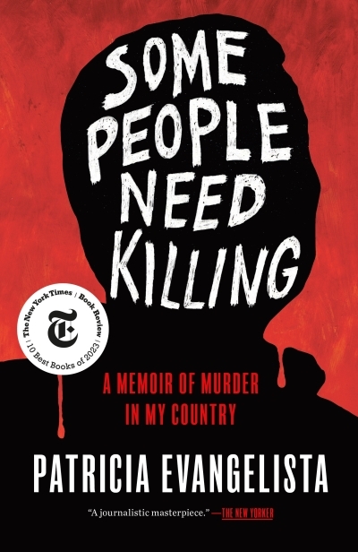 Some People Need Killing : A Memoir of Murder in My Country | Evangelista, Patricia (Auteur)