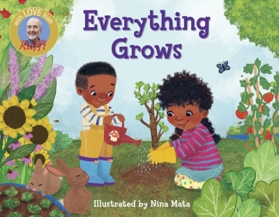 Everything Grows | Raffi (Auteur) | Mata, Nina (Illustrateur)
