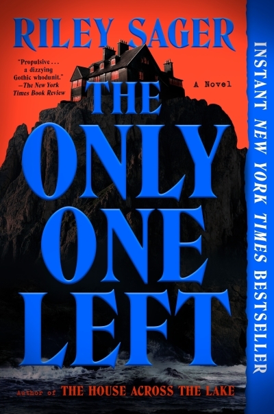 The Only One Left : A Novel | Sager, Riley (Auteur)