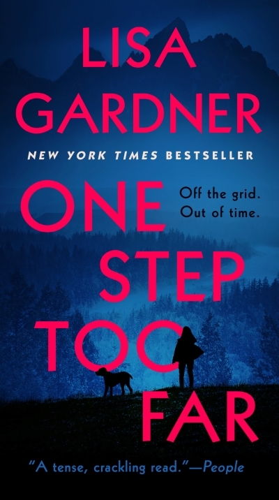 One Step Too Far : A Novel | Gardner, Lisa (Auteur)