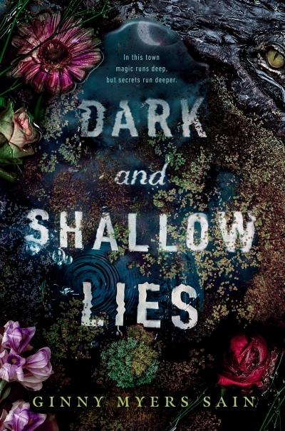 Dark and Shallow Lies | Sain, Ginny Myers (Auteur)