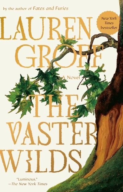 The Vaster Wilds : A Novel | Groff, Lauren (Auteur)