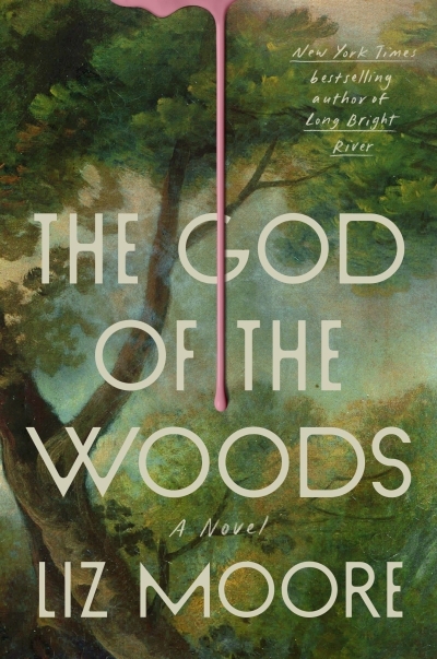 The God of the Woods | Moore, Liz (Auteur)