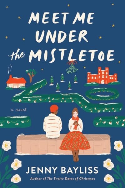 Meet Me Under the Mistletoe | Bayliss, Jenny (Auteur)