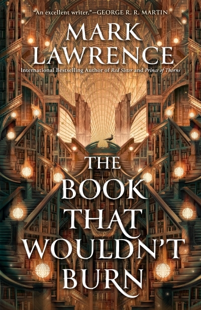 The Book That Wouldn't Burn | Lawrence, Mark (Auteur)