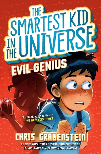 The Smartest Kid in the Universe Vol.3 - Evil Genius | Grabenstein, Chris (Auteur)
