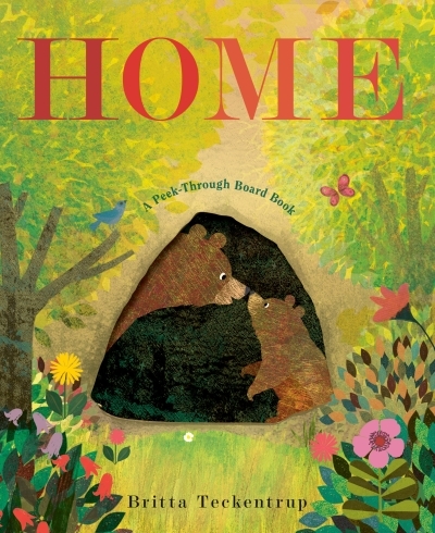 Home: A Peek-Through Board Book | Teckentrup, Britta (Auteur)
