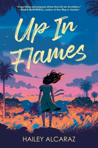 Up in Flames | Alcaraz, Hailey (Auteur)