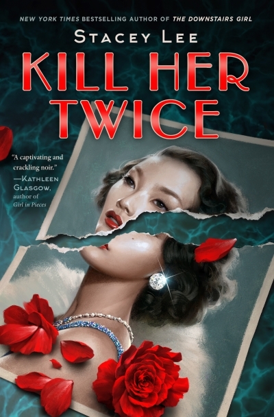 Kill Her Twice | Lee, Stacey (Auteur)