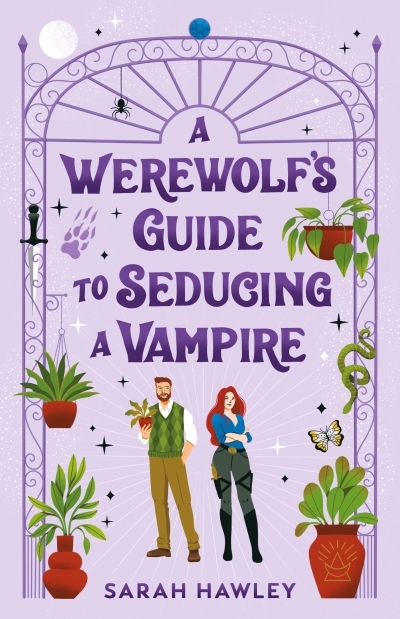 Glimmer falls Trilogy Vol.03 - A Werewolf's Guide to Seducing a Vampire | Hawley, Sarah (Auteur)