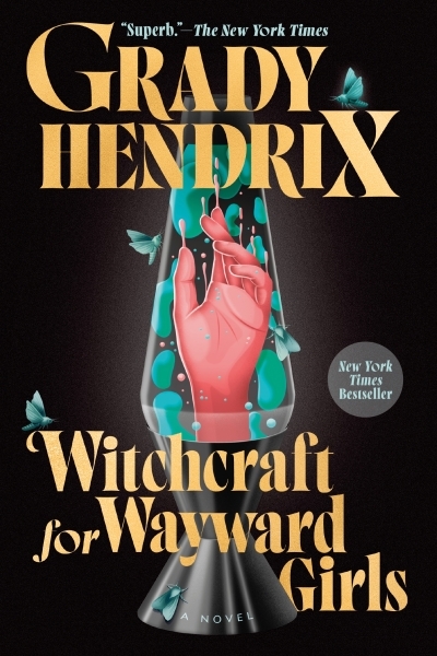 Witchcraft for Wayward Girls | Hendrix, Grady (Auteur)