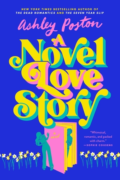 A Novel Love Story | Poston, Ashley (Auteur)