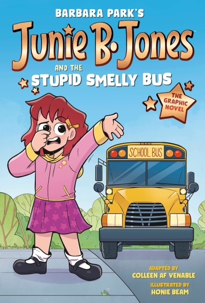 Junie B. Jones and the Stupid Smelly Bus | Park, Barbara (Auteur) | Beam, Honie (Illustrateur)