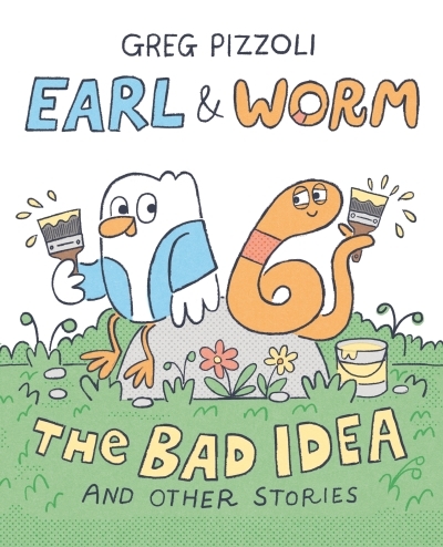 Earl & Worm Vol.1 - The Bad Idea and Other Stories | Pizzoli, Greg (Auteur)