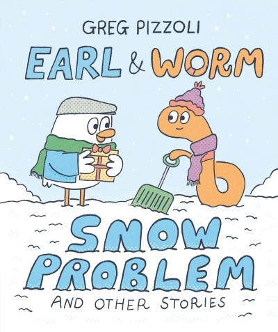 Earl & Worm Vol.3 - Snow Problem and Other Stories | Pizzoli, Greg (Auteur)