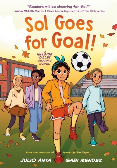 Hillside Valley Vol.2 - Sol Goes for Goal! | Anta, Julio (Auteur) | Mendez, Gabi (Illustrateur)