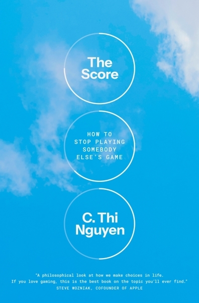The Score : How to Stop Playing Somebody Else's Game | Nguyen, C. Thi (Auteur)