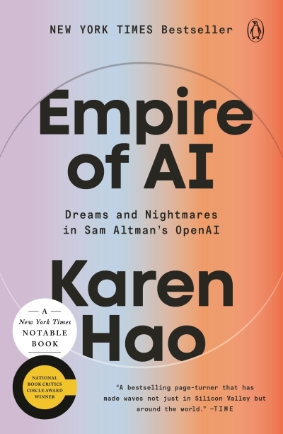 Empire of AI : Dreams and Nightmares in Sam Altman's OpenAI | Hao, Karen (Auteur)