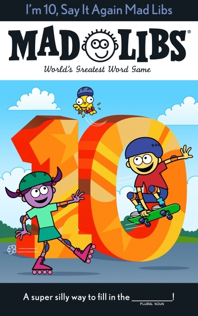 I'm 10, Say It Again Mad Libs : World's Greatest Word Game | Monaco, Jack (Auteur)