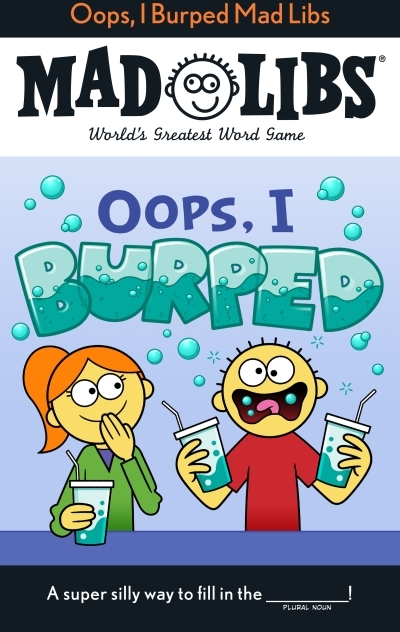 Oops, I Burped Mad Libs | Tierra, David (Auteur)