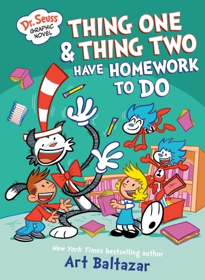 Dr. Seuss Graphic Novel: Thing One and Thing Two Have Homework to Do | Baltazar, Art (Auteur)